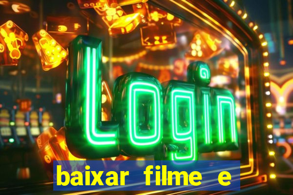 baixar filme e series mp4